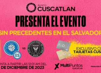Banco Cuscatlan anuncia preventa exclusiva del partido del Inter Miami y la seleccion salvadoreña de futbol para sus tarjeta habientes